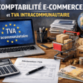 Comptabilité e-commerce et gestion de TVA